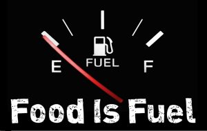 Food is fuel